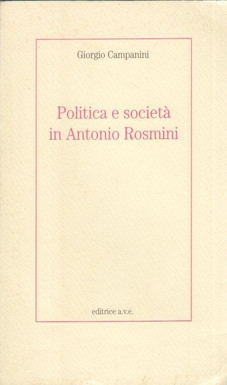 Politica e societÃ in Antonio Rosmini