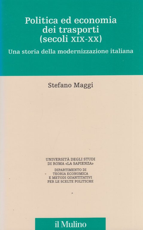 Politica ed economia dei trasporti (secoli XIX-XX). Una storia della …