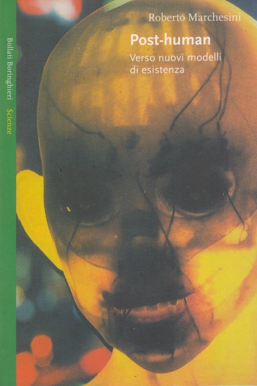Post-human. Verso nuovi modelli di esistenza