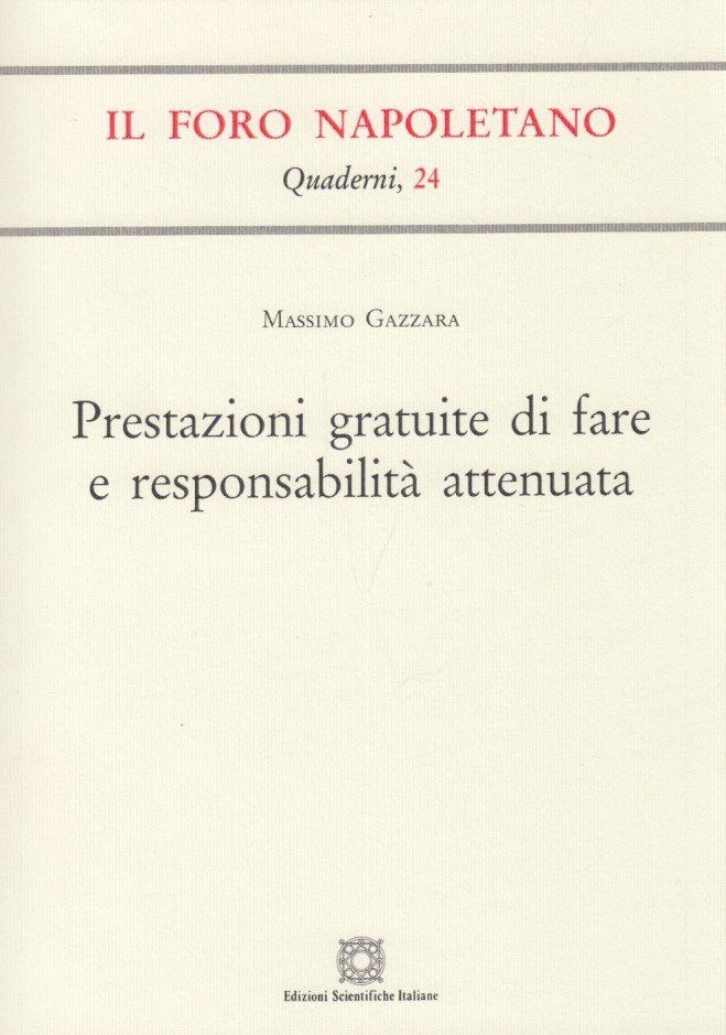 Prestazioni gratuite di fare e responsabilit attenuata