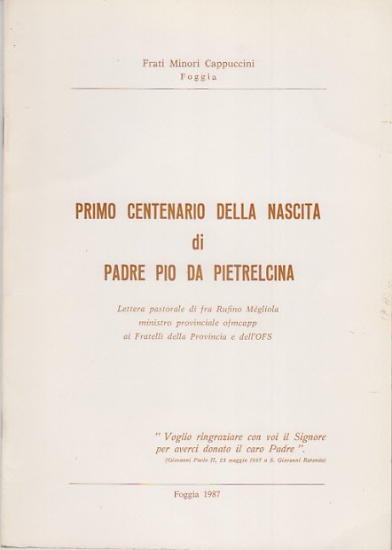 PRIMO CENTENARIO DELLA NASCITA DI PADRE PIO DA PIETRALCINA LETTERA …