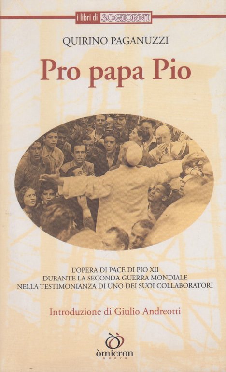 Pro papa Pio. L'opera di Pace di Pio XII durante …