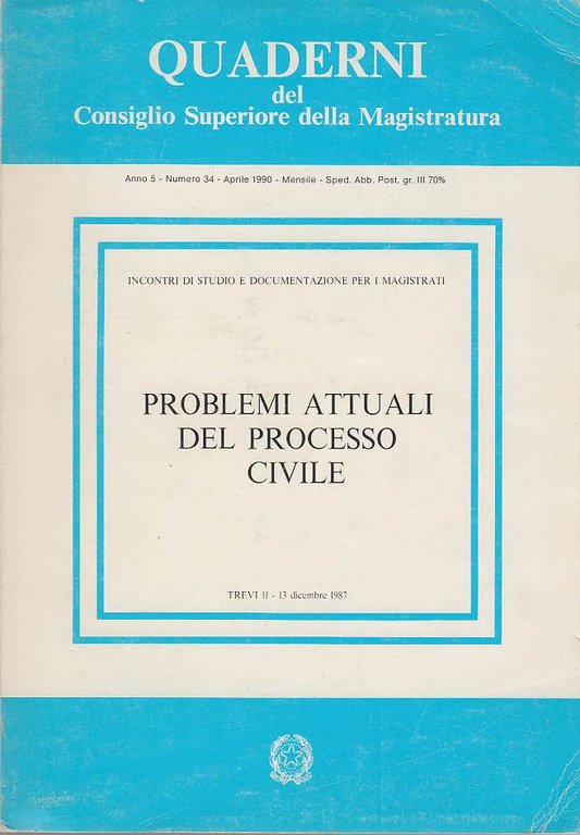 PROBLEMI ATTUALI DEL PROCESSO CIVILE