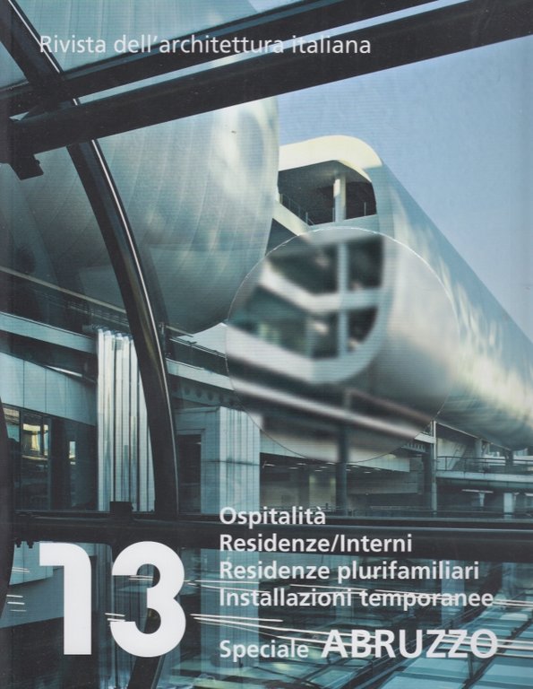 Progetti 13 Rivista dell'architettura italiana e speciale Abruzzo.