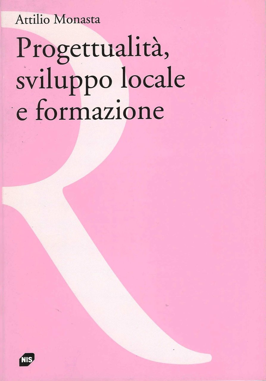 Progettualità. sviluppo locale e formazione