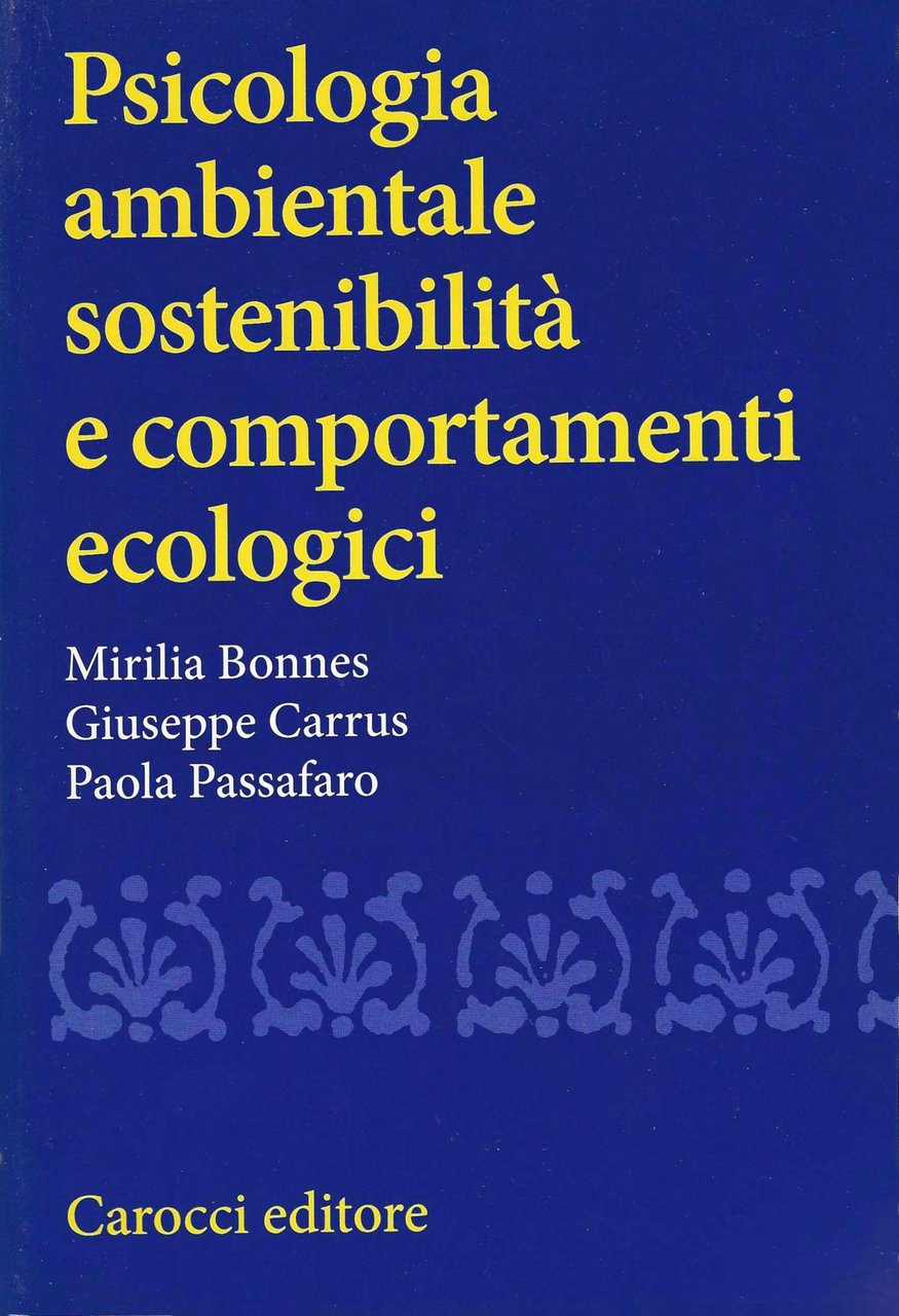 Psicologia ambientale, sostenibilità e comportamenti ecologici