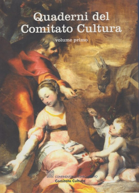 Quaderni del Comitato Cultura. Volume Primo