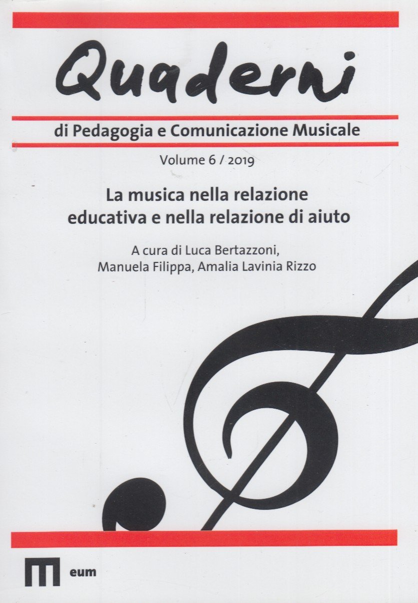 Quaderni di pedagogia e comunicazione musicale. La musica nella relazione …