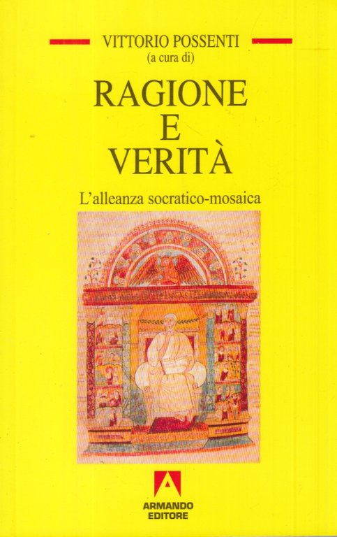 Ragione e verit. Alleanza socratico mosaica