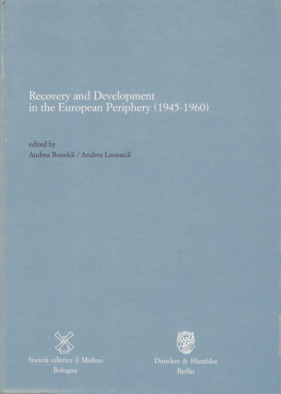Recovery and Development in the European Periphery (1945-1960)