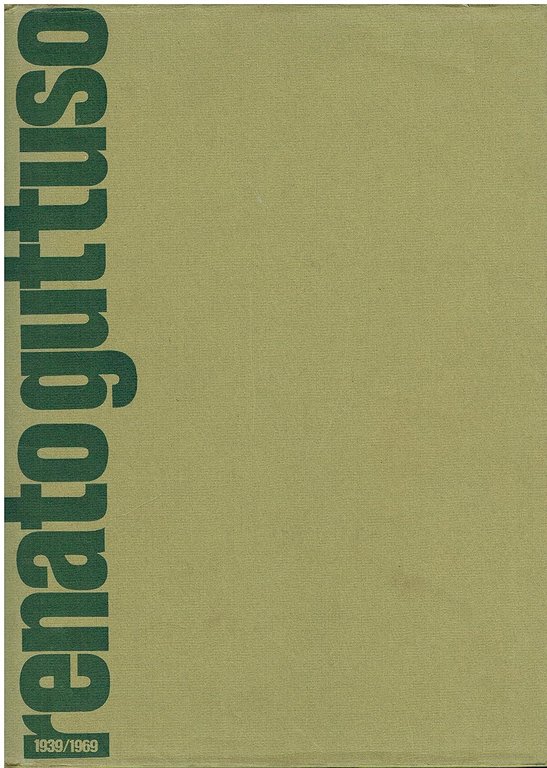 Renato Guttuso Trent'anni 1939 1969