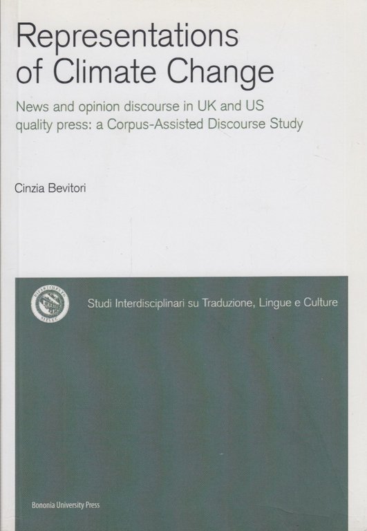 Representations of climate change. News and opinion discourse in UK …