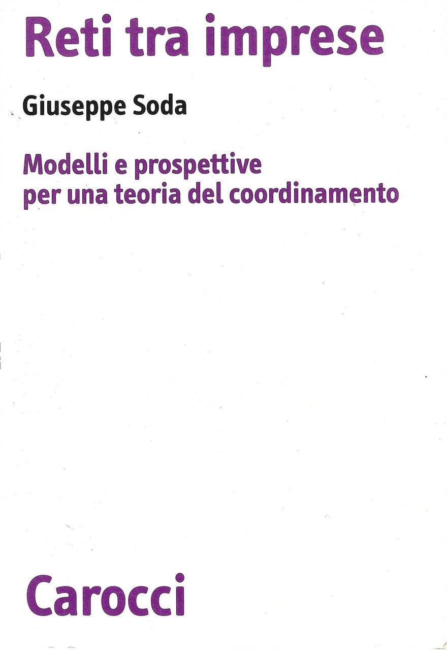 Reti tra imprese. Modelli e prospettive per una teoria del … | Immagine principale