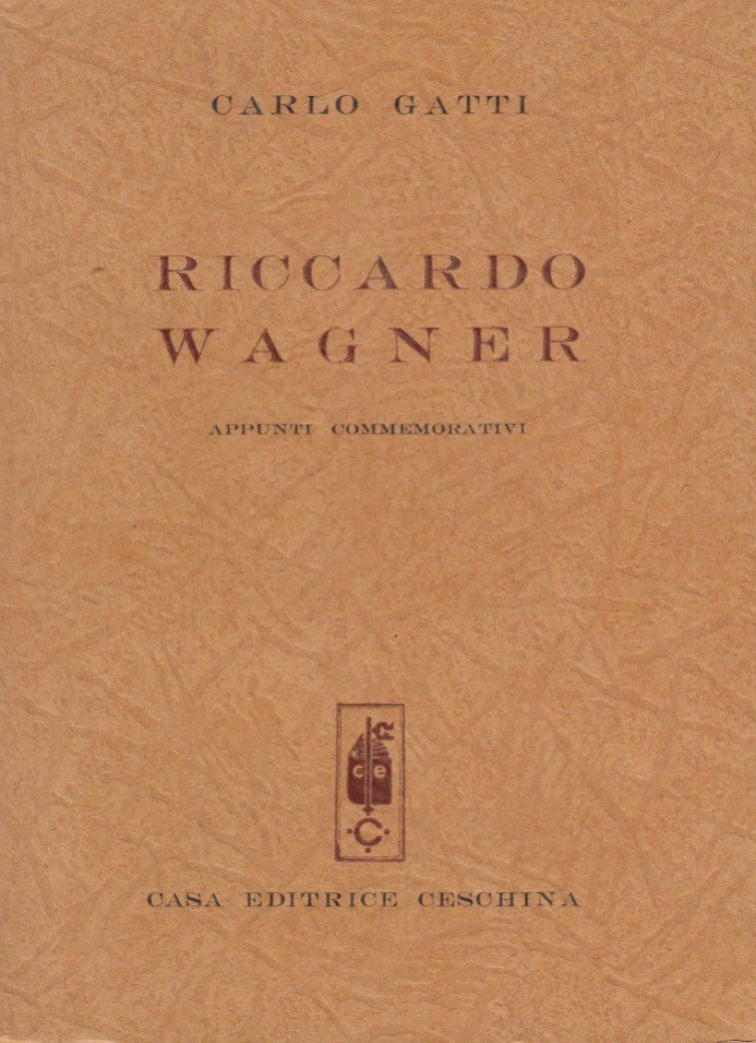 Riccardo Wagner. Appunti commemorativi