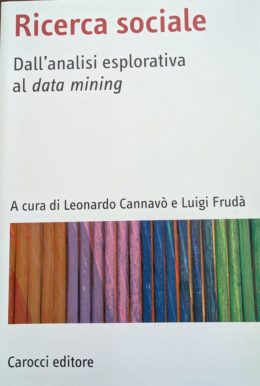 Ricerca sociale. Dall'analisi esplorativa al data mining | Immagine principale