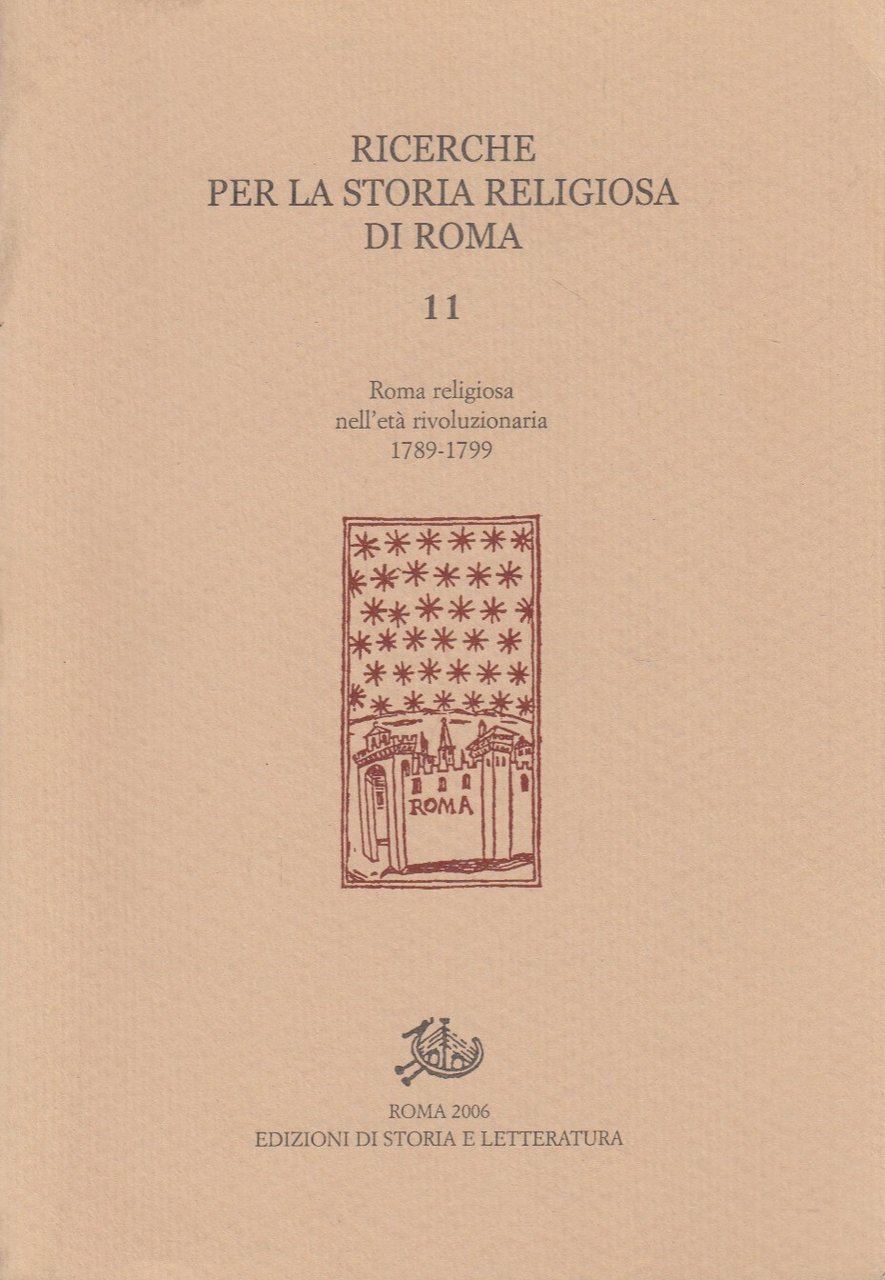 Ricerche per la storia religiosa di Roma. 11. Roma religiosa …