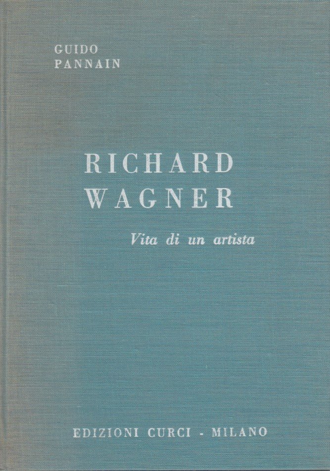 Richard Wagner Vita di un'artista