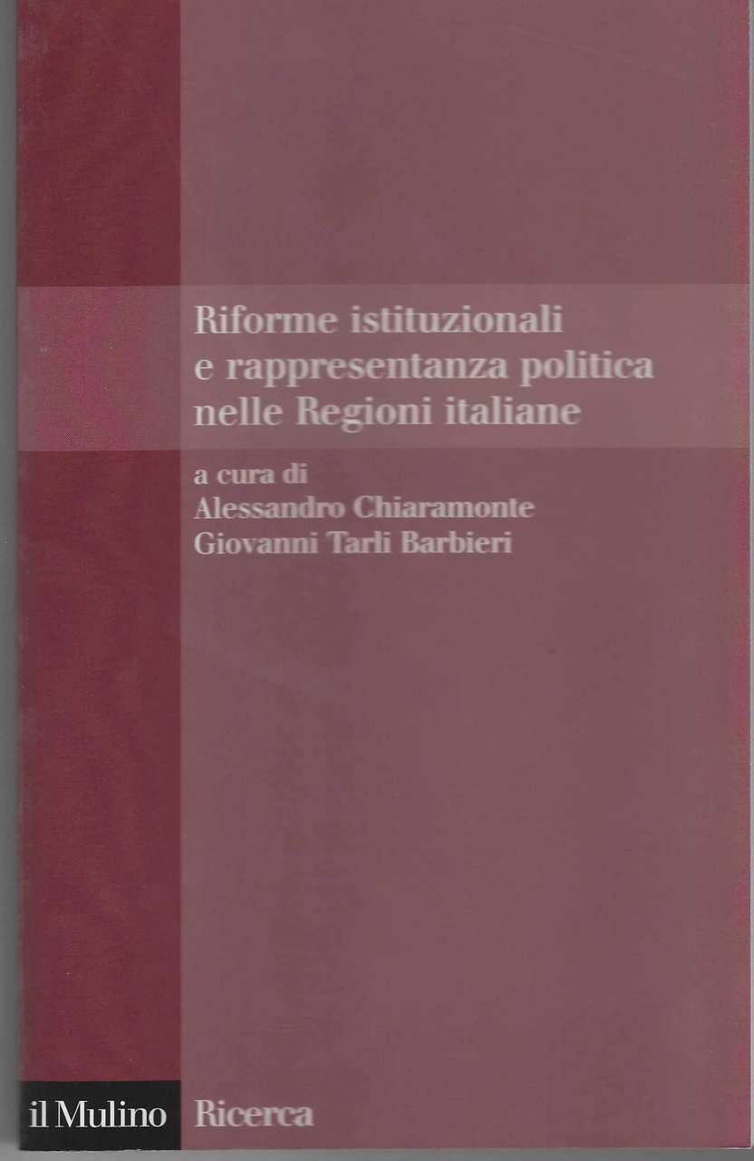 Riforme istituzionali e rappresentanza politica nelle Regioni italiane