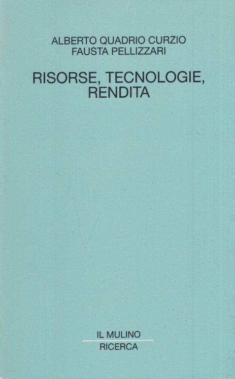 Risorse, tecnologie, rendita