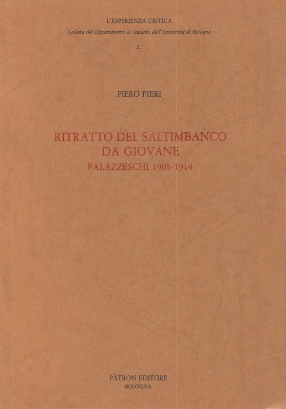 Ritratto del saltimbanco da giovane. Palazzeschi 1905-1914