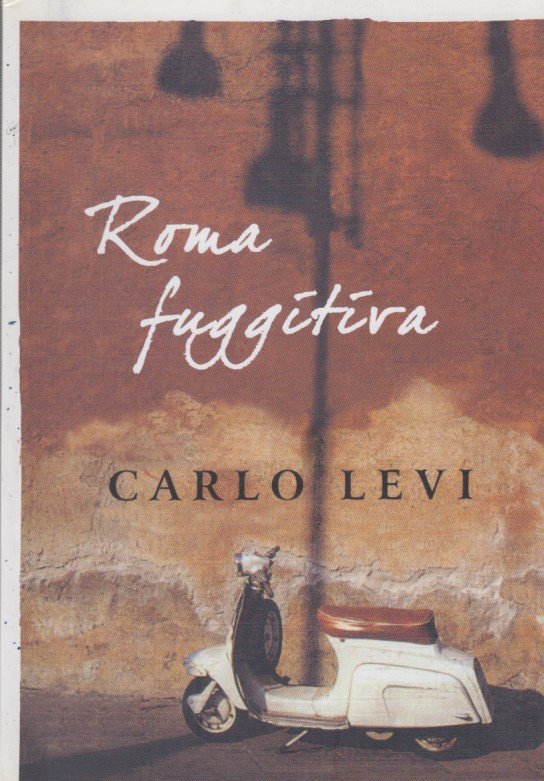 Roma fuggita. Scritti 1951-1963 | Immagine principale