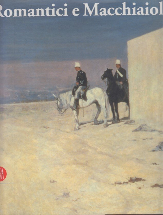 Romantici e Macchiaioli. Giuseppe Mazzini e la grande pittura europea