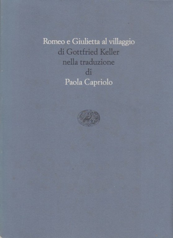 Romeo e Giulietta al villaggio di Gottfried Keller nella traduzione …