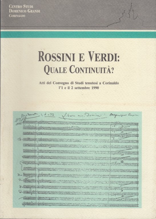 Rossini e Verdi Quale continuit ? Atti del Convegno di …