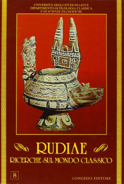 Rudiae. Ricerche sul mondo classico. 8