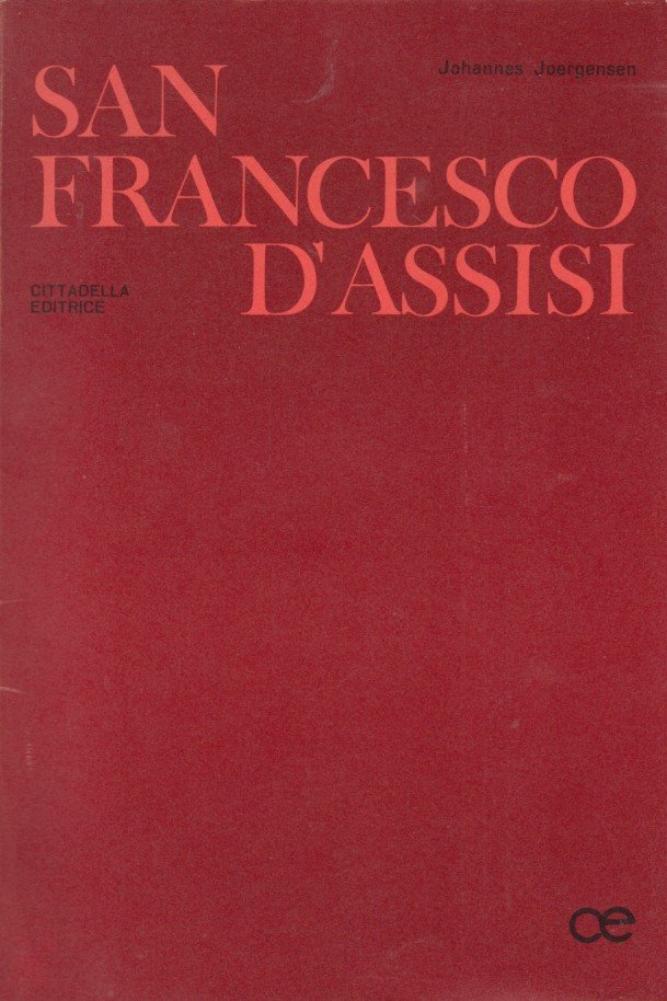 San Francesco D'Assisi. Nuova edizione a cura della Università degli …
