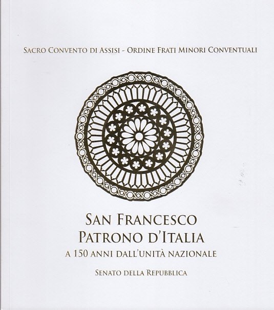 SAN FRANCESCO PATRONO D'ITALIA A 150 ANNI DALL'UNIT NAZIONALE INDICAZIONI …