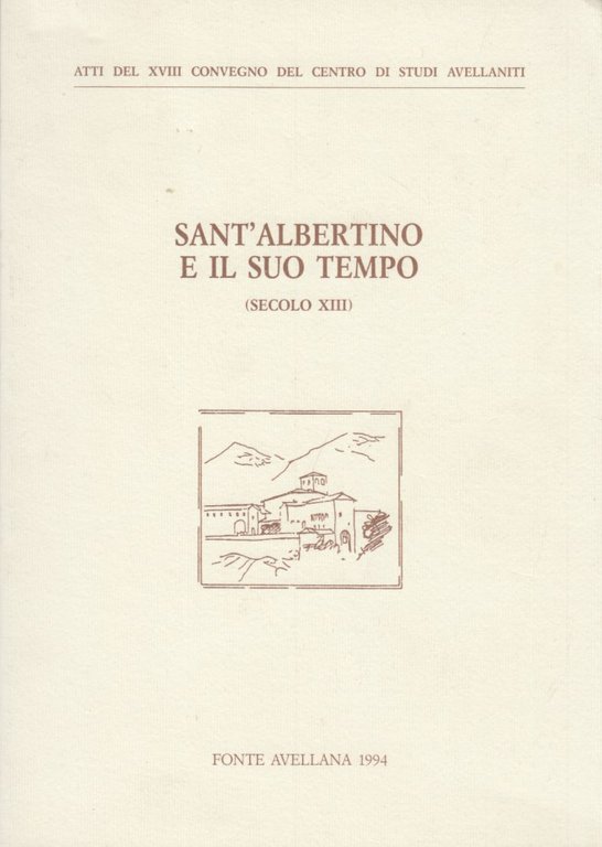 Sant' Albertino e il suo tempo (secolo XIII)