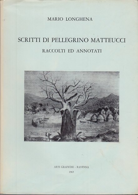 SCRITTI DI PELLEGRINO MATTEUCCI RACCOLTI ED ANNOTATI