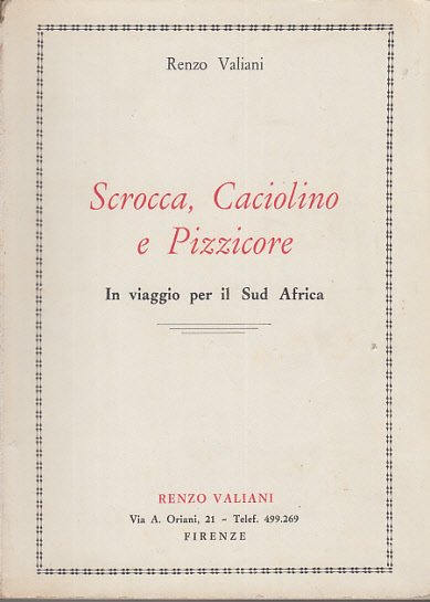 SCROCCA, CACIOLINO E PIZZICORE IN VIAGGIO PER IL SUD AFRICA