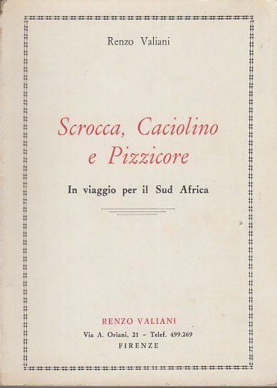 Scrocca, Caciolino E Pizzicore In Viaggio Per Il Sud Africa