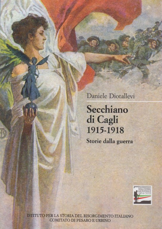 Secchinano di Cagli 1915-1918 Storie della guerra