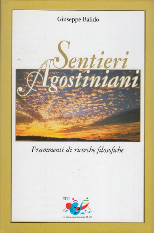 Sentieri Agostiniani. Frammenti di ricerche filosofiche