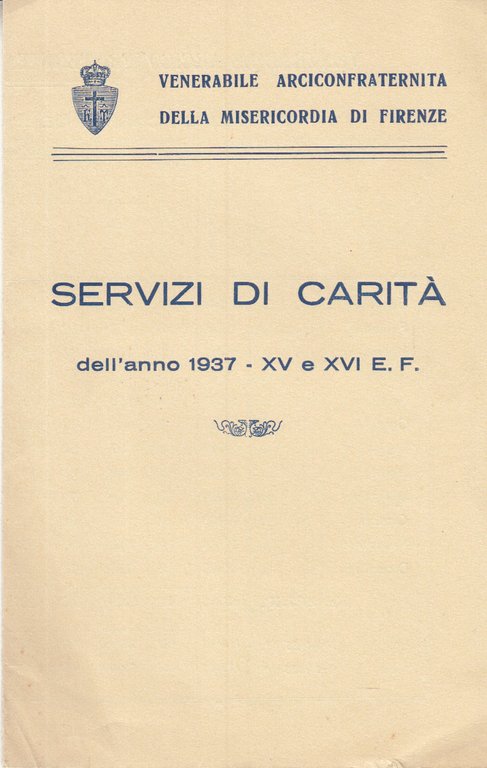 SERVIZI DI CARIT DELL'ANNO 1937 - XVE XVI E.F.