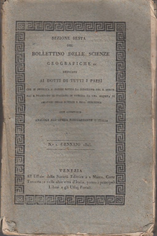 Sezione sesta del bollettino delle scienze geografiche dedicato ai dotti …