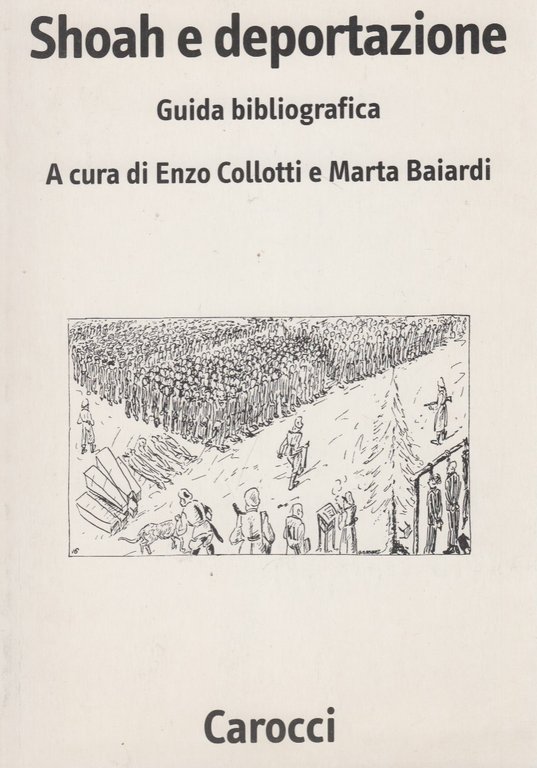 Shoah e deportazione. Guida bibliografica