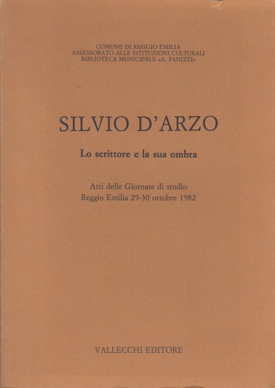 Silvio D'Arzo. Lo scrittore e la sua ombra