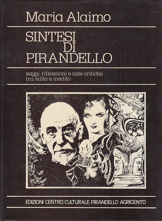 Sintesi di Pirandello. Saggi riflessioni e note critiche tra edito …