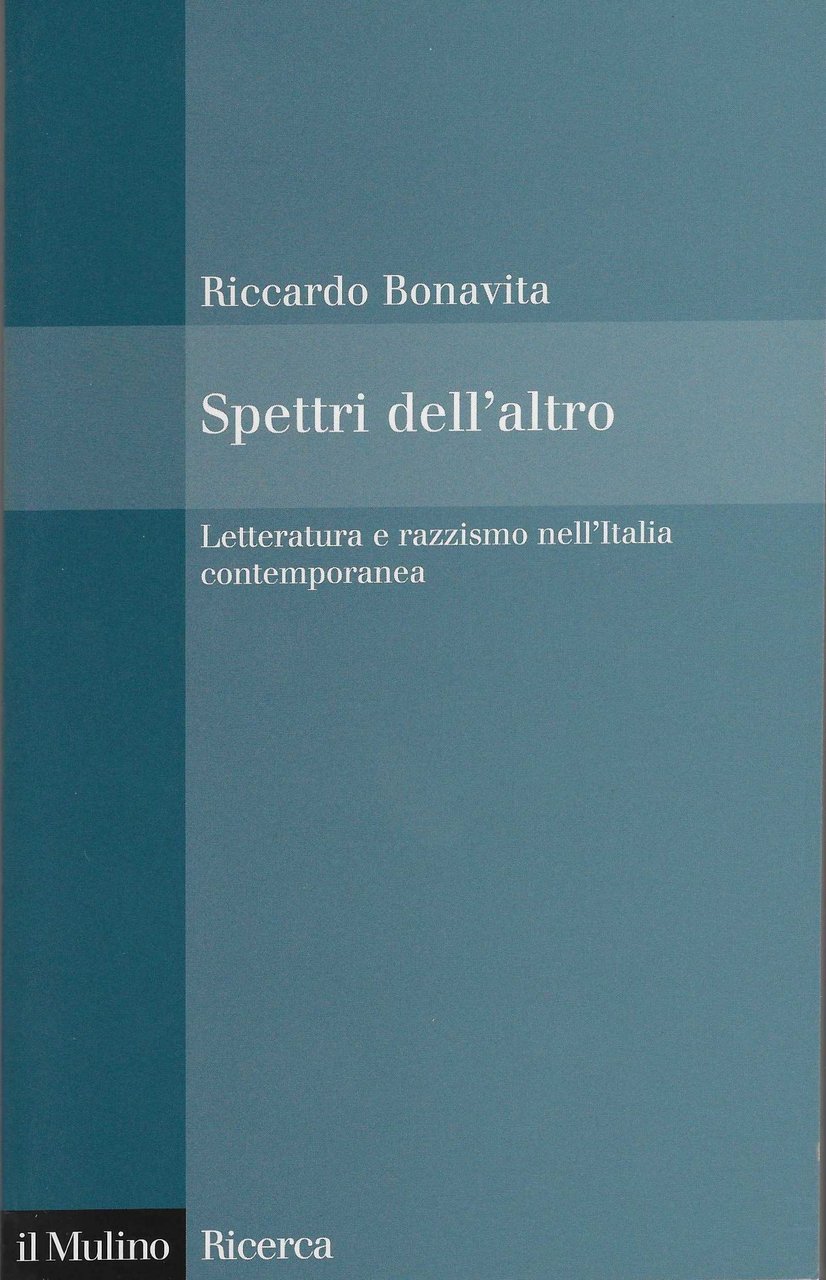 Spettri dell'altro. Letteratura e razzismo nell'Italia contemporanea