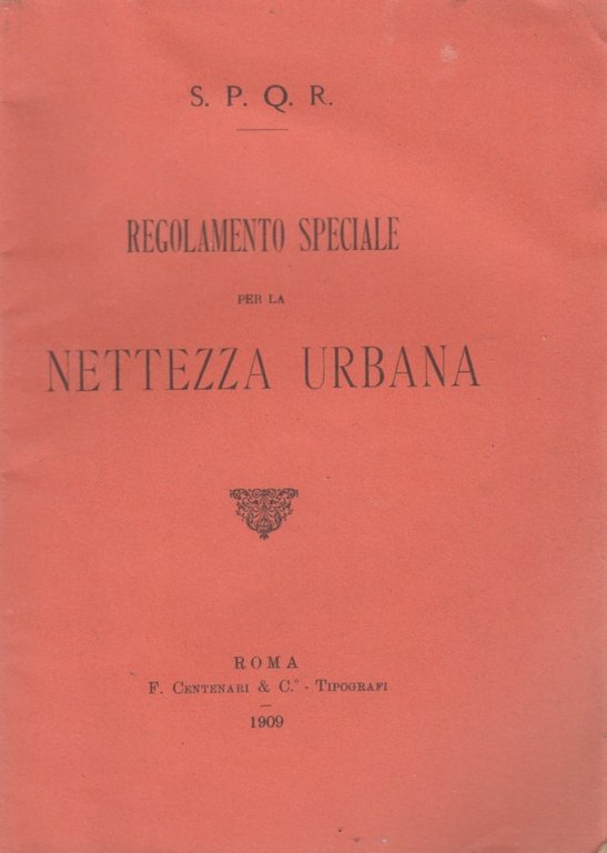 SPQR Regolamento speciale per la nettezza urbana Roma