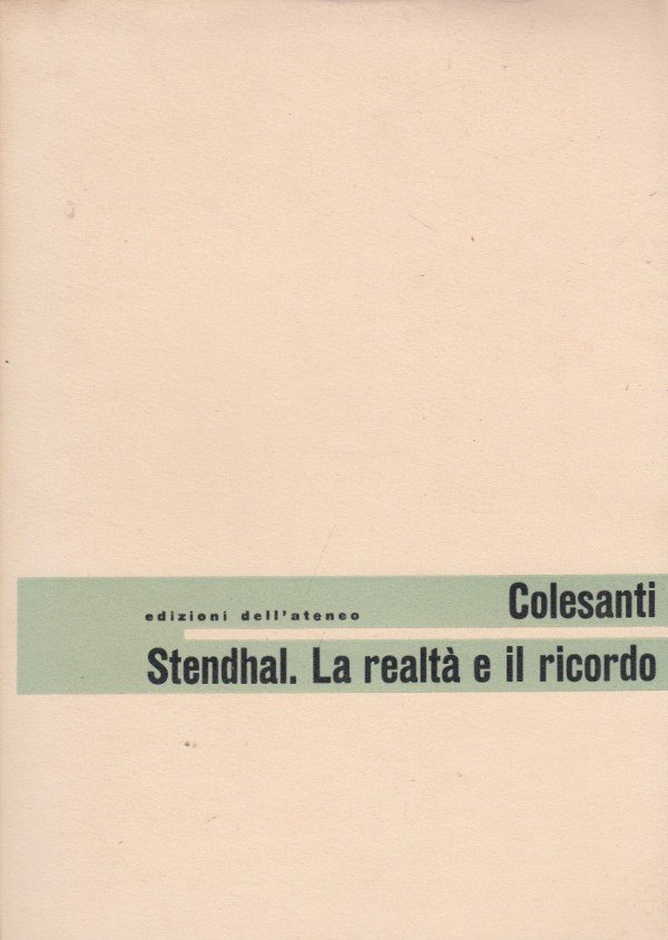 Stendhal. La realtà e il ricordo