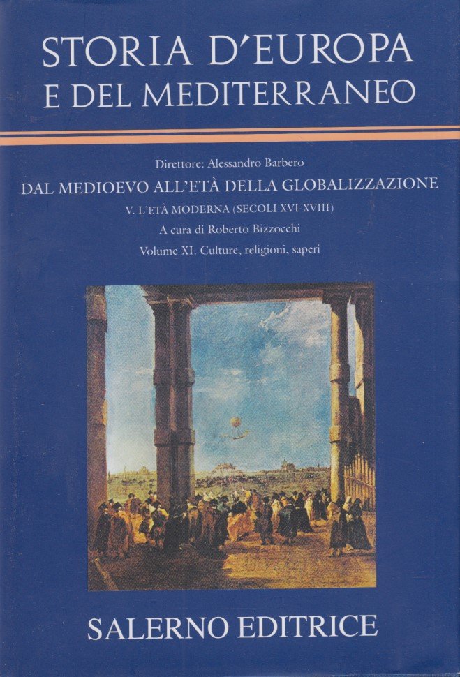 Storia d'Europa e del Mediterraneo. Dal Medioevo all'et della Globalizzazione. …