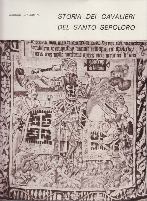 Storia dei cavalieri del Santo Sepolcro