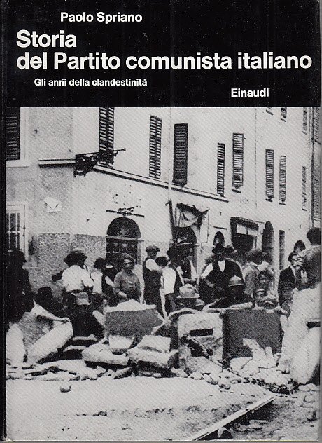 Storia Del Partito Comunista Italiano Gli Anni Della Clandestinità