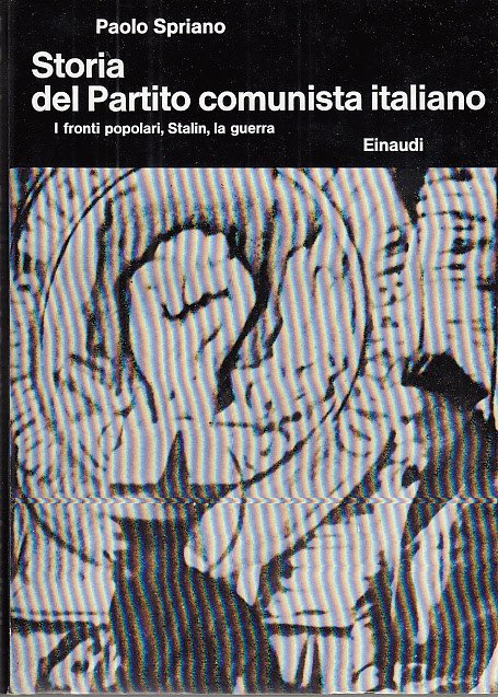 Storia Del Partito Comunista Italiano I Fronti Popolari, Stalin, La …