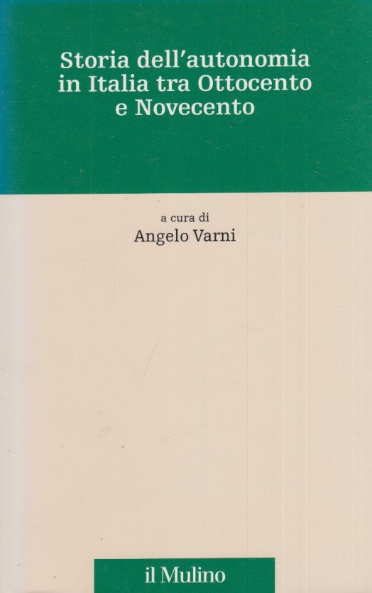 Storia dell'autonomia in Italia tra Ottocento e Novecento